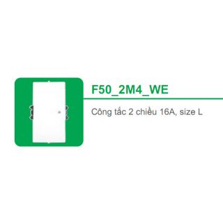 Công tắc 2 chiều 16A, size L F50_2M4_WE