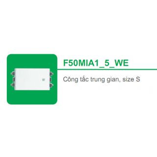 Công tắc trung gian, size S F50MIA1_5_WE