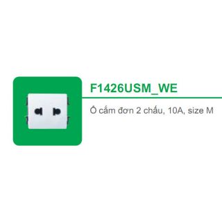 Ổ cắm 2 chấu 10A, size M F1426USM_WE_G19