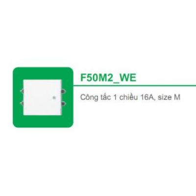 Công tắc 1 chiều 16A, size M F50M2_WE